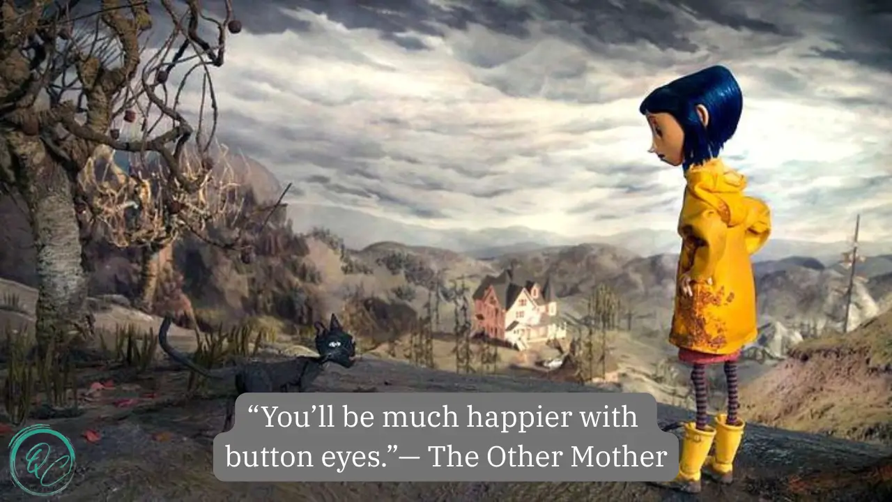  Coraline Button Eyes Quotes: The Price Of Perfect