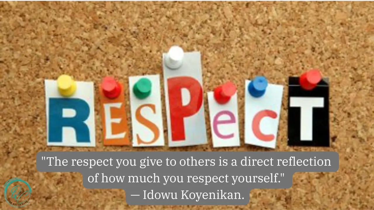 "Give Respect, Get Respect" & Famous Respect Quotes