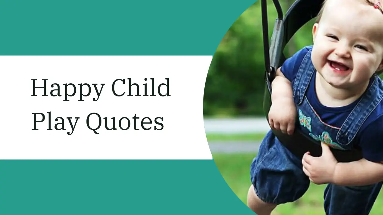 happy child play quotes