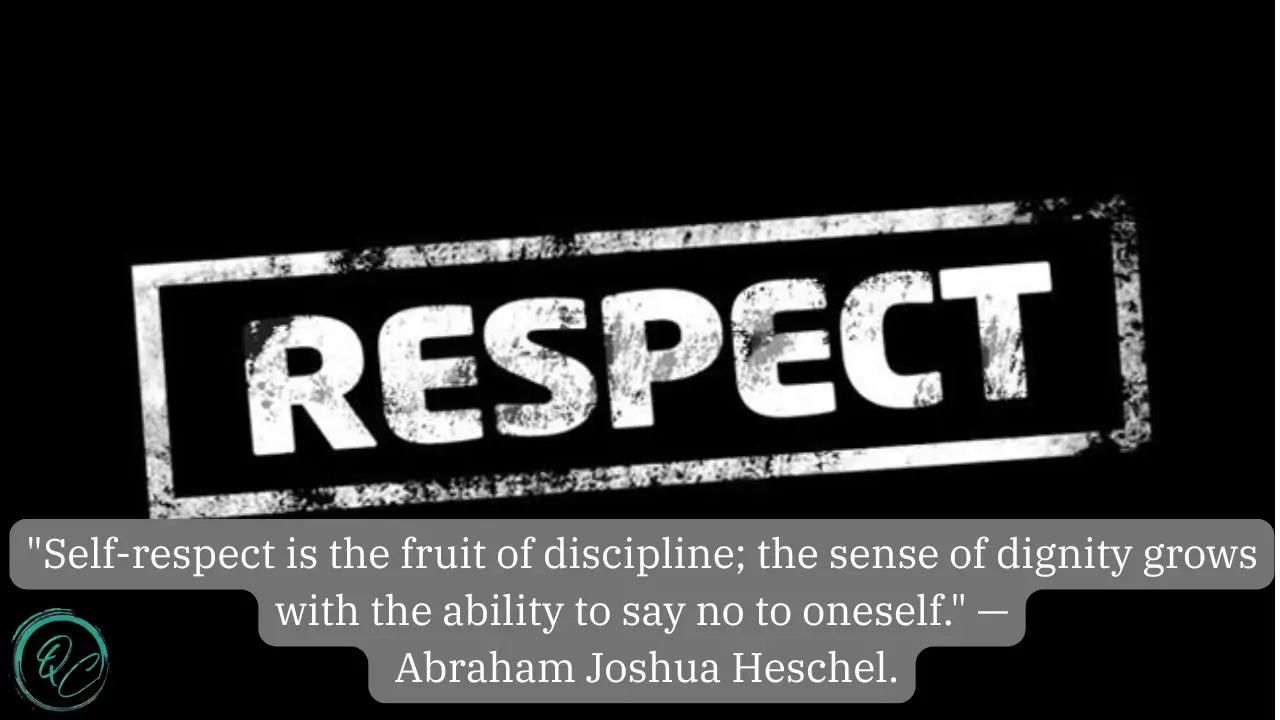 Respect to be Respected Quotes: Embracing Your Worth and Dignity