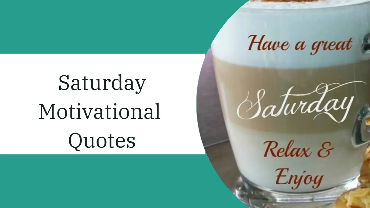 saturday motivational quotes