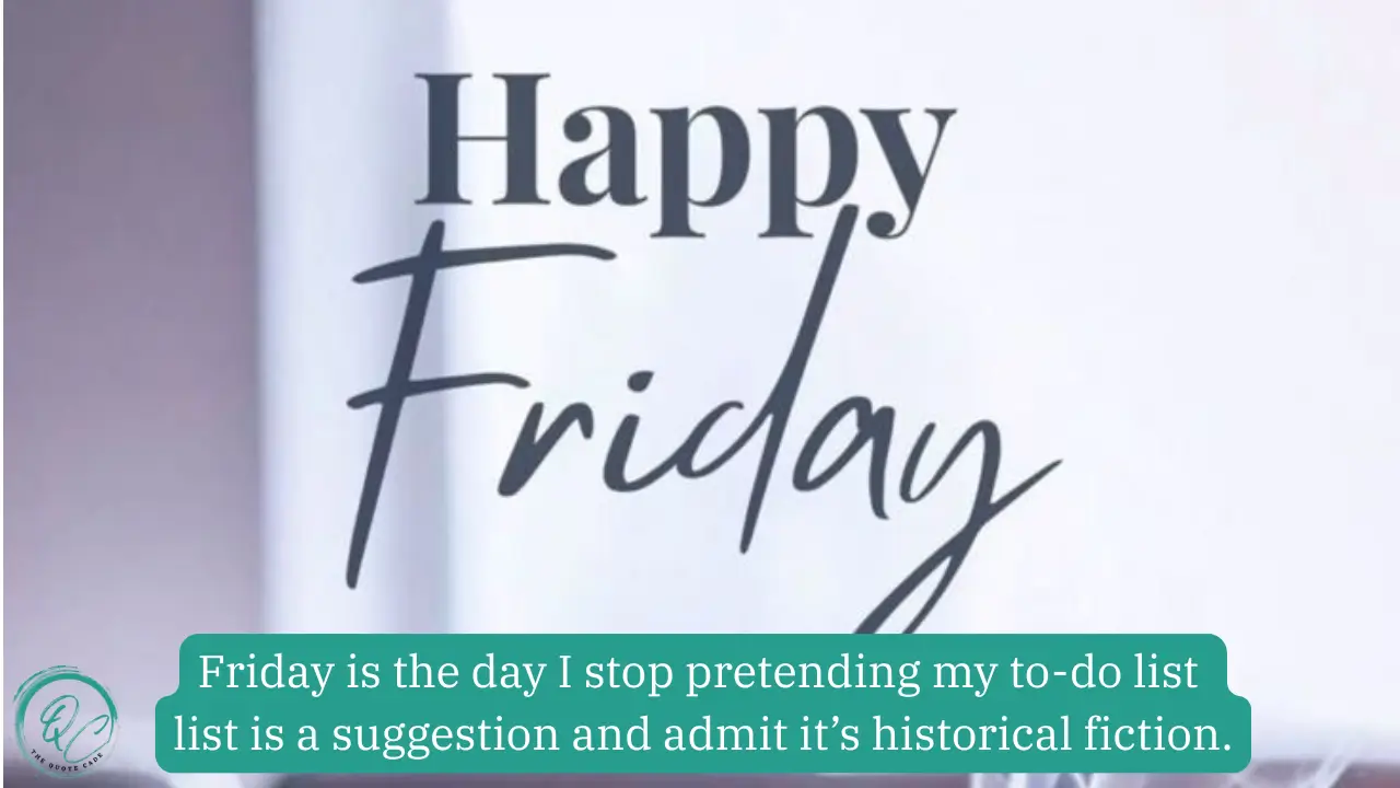 Funny Friday Quotes To Laugh And Unwind
