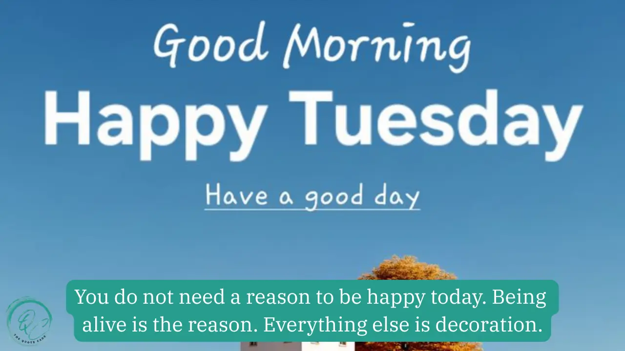 Happy Tuesday, Motivational Quotes