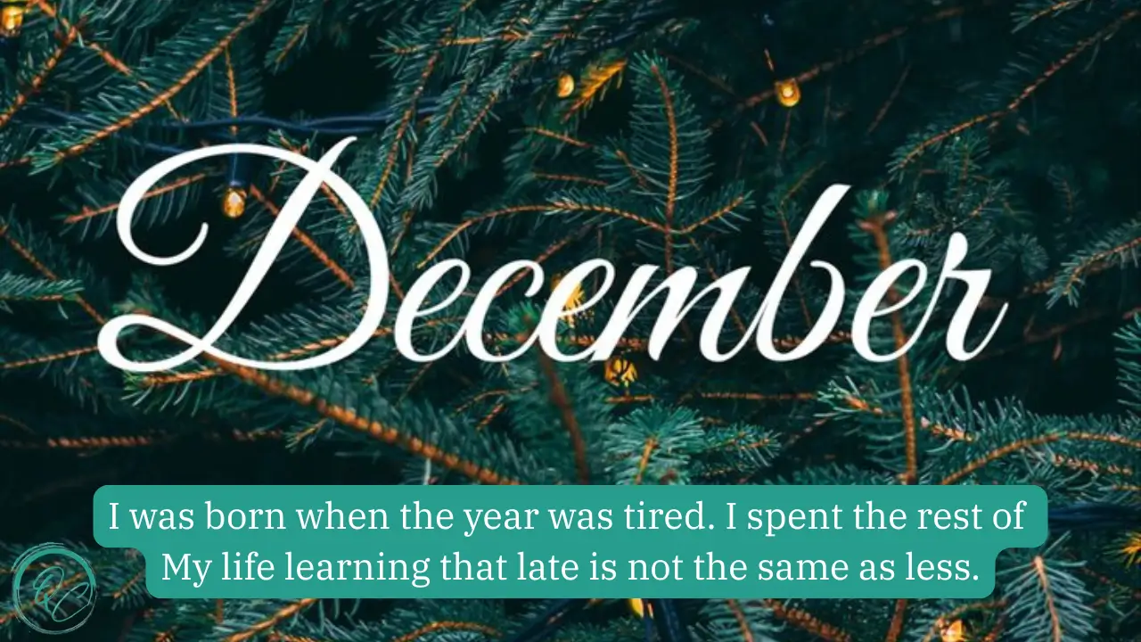 Quotes from Inspiring People with December Birthdays