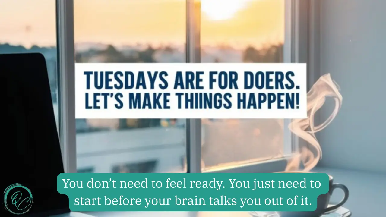 Tuesday Motivational Quotes For Work