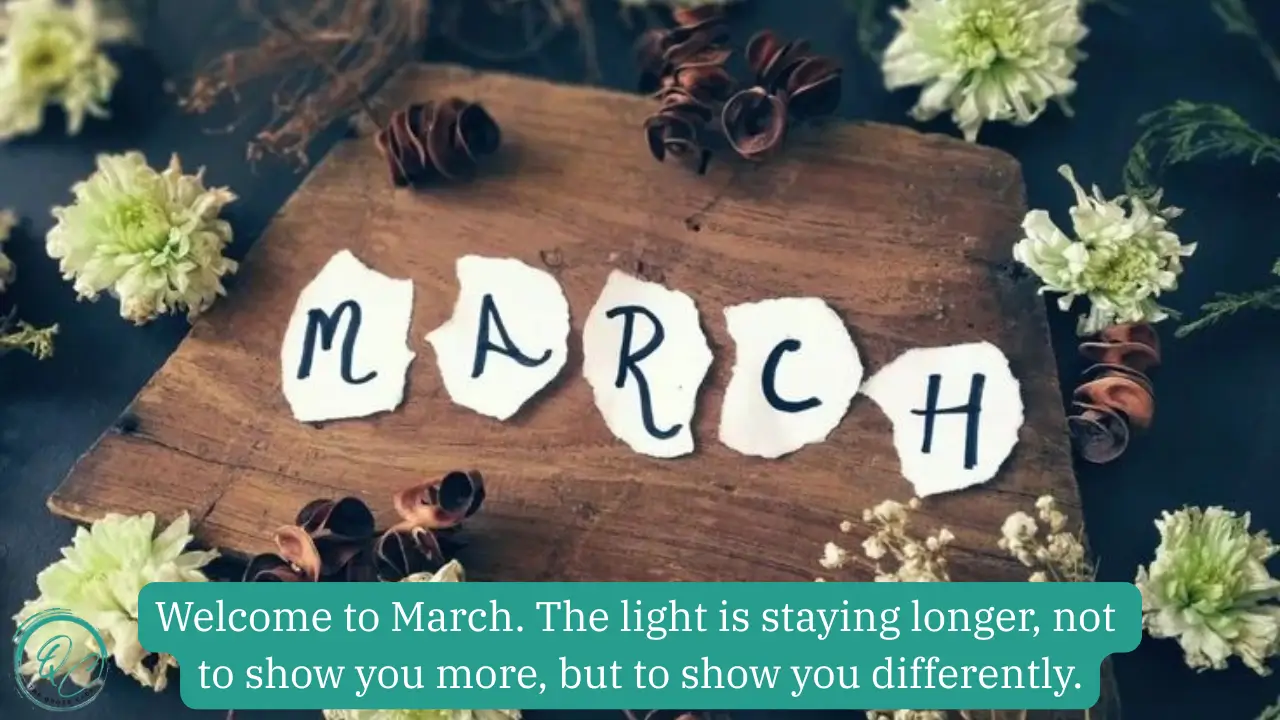 Welcome to March Quotes