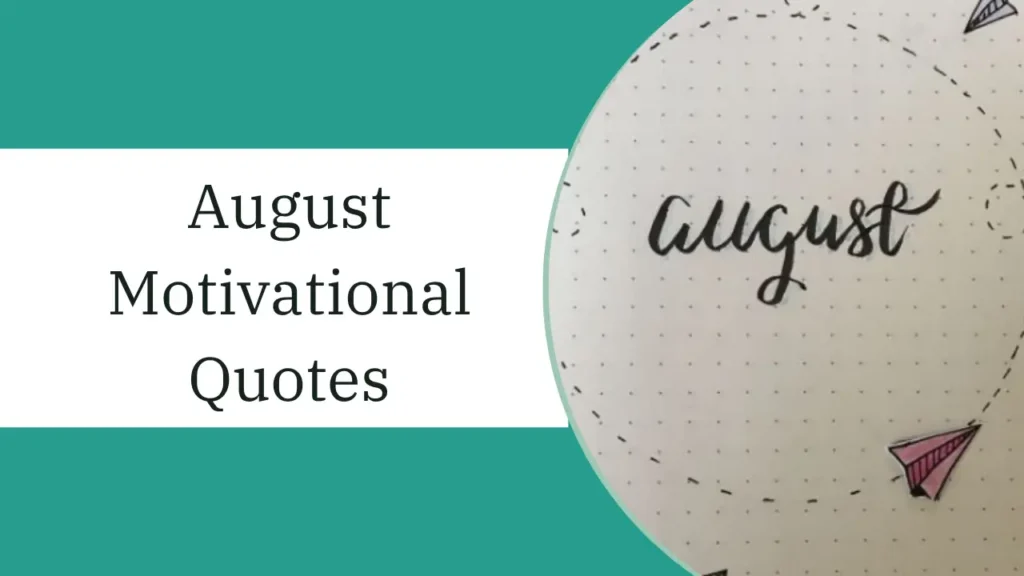 August Motivational Quotes