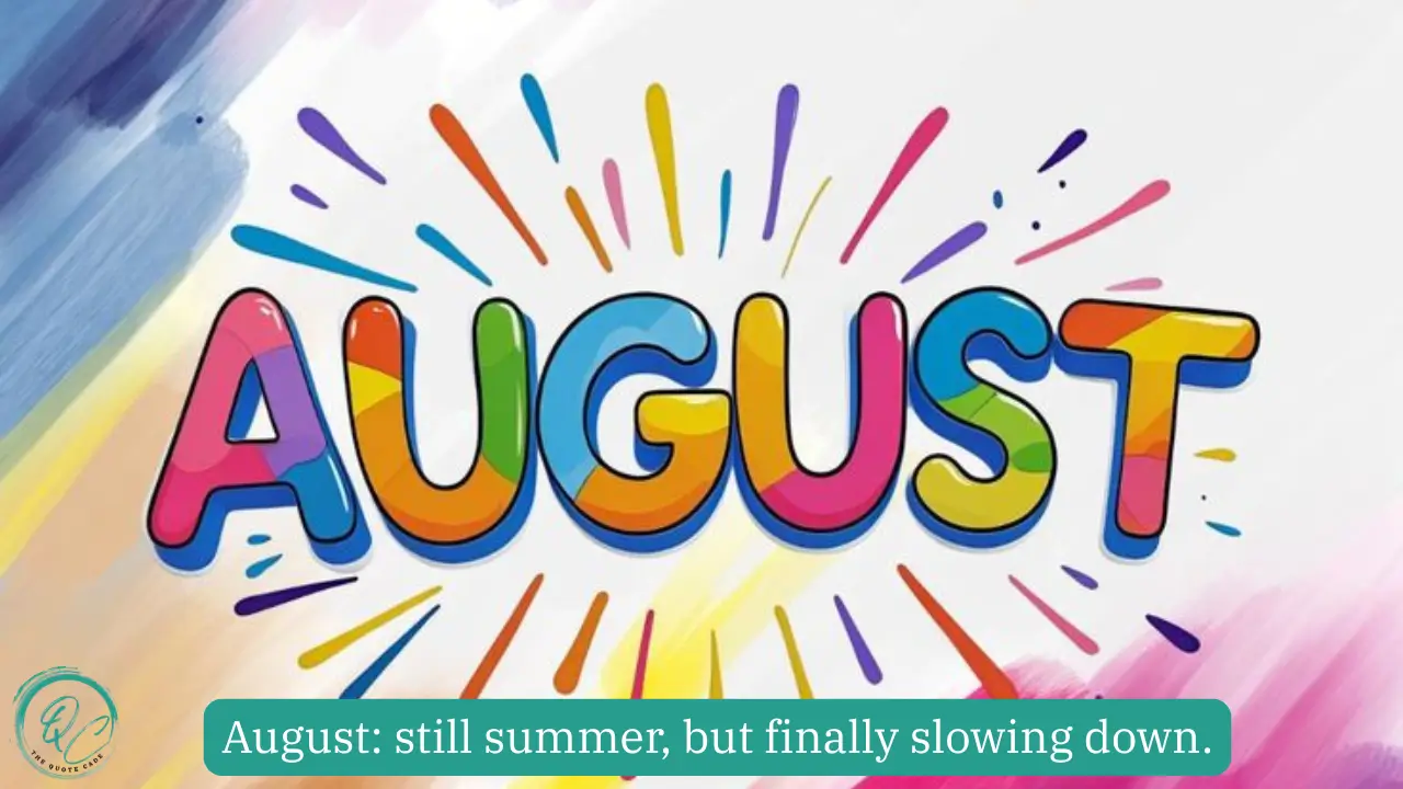 August Quotes for Instagram