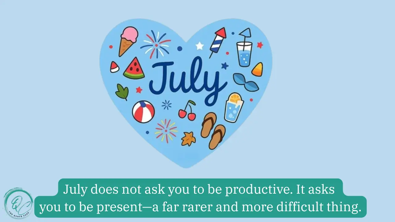 Famous Quotes About July