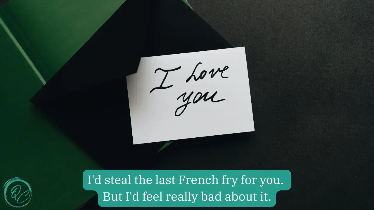 Funny Ways to Say “I Love You.”