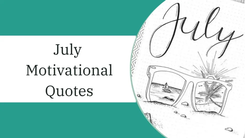 july motivational quotes