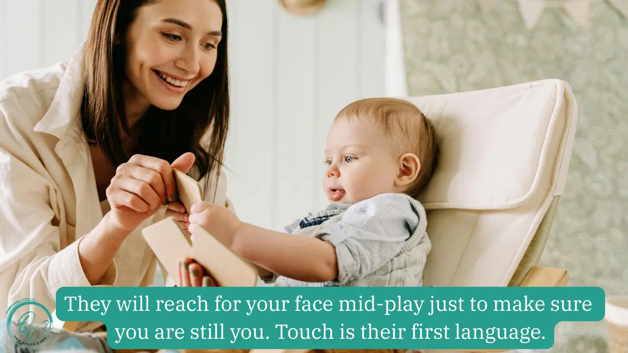 Mom Playing With Baby Quotes