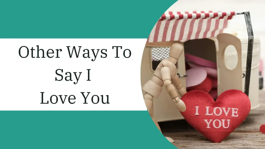 other ways to say I love you