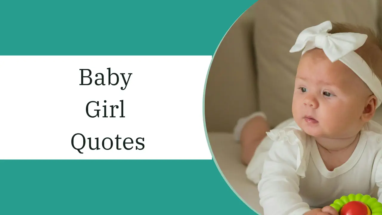 Baby Girls Quotes With Wisdom of Deep Love