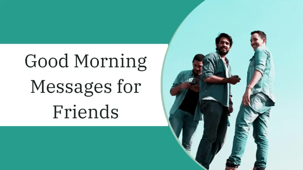 good morning messages for friends