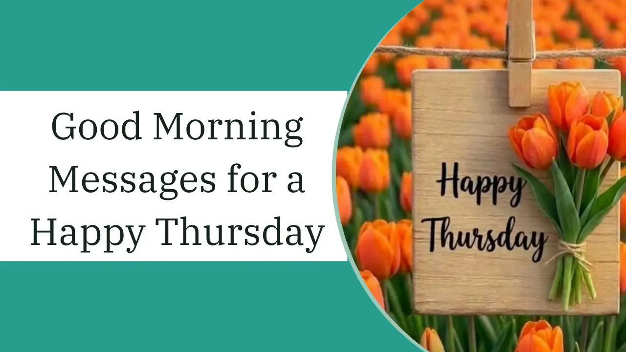 Good Morning Messages for a Happy Thursday Vibes