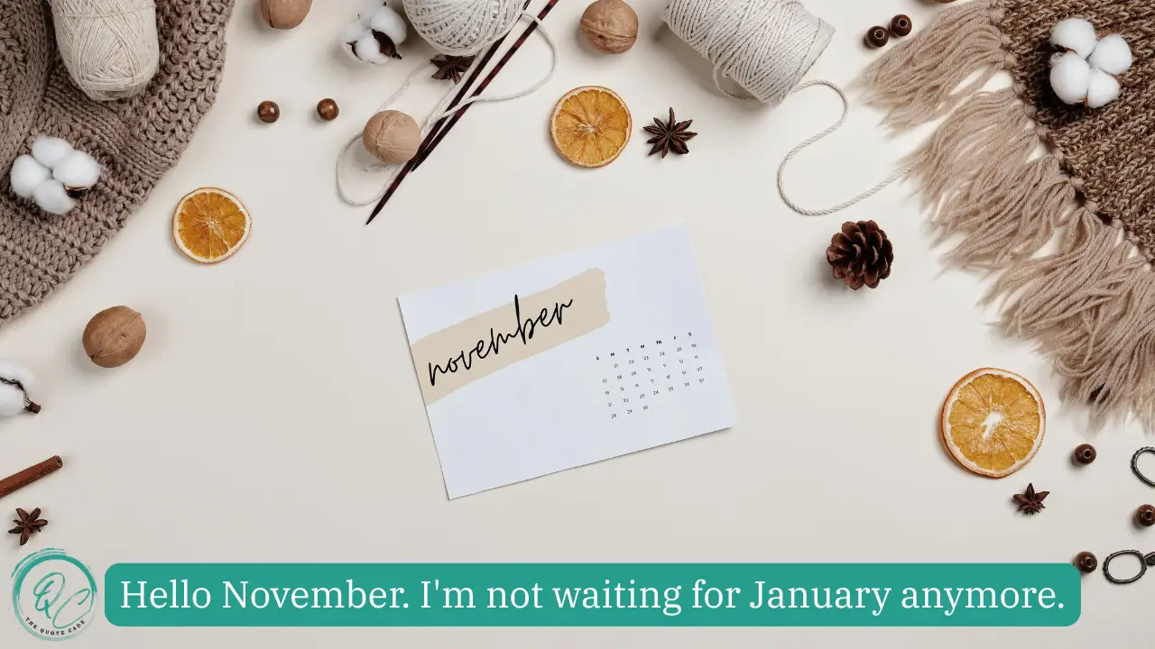 Hello November Quotes