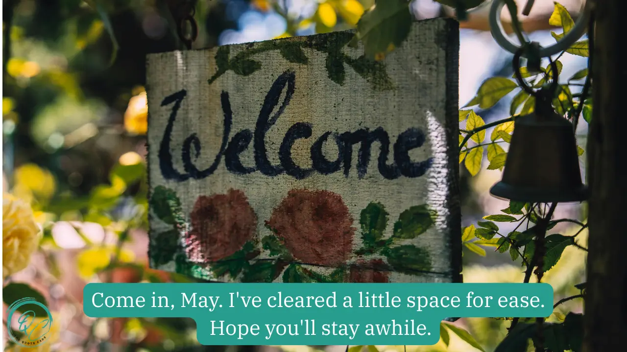 Welcome May Quotes