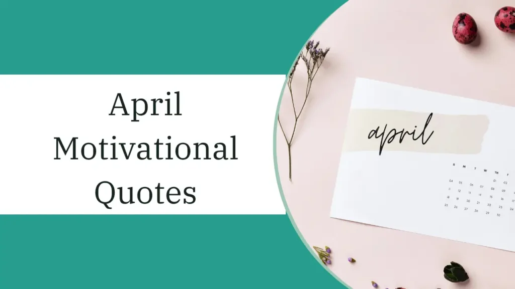 april motivational quotes