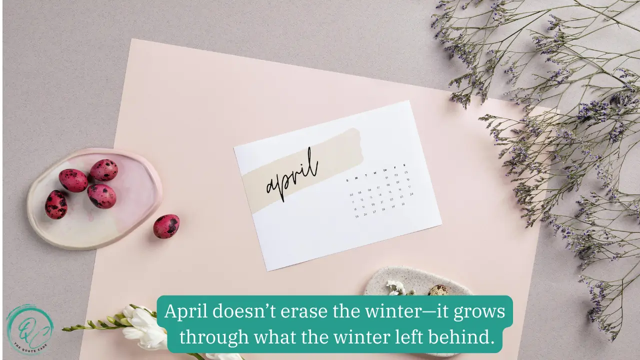 April Motivational Quotes To Start Summer With Energy Inspirational April Quotes