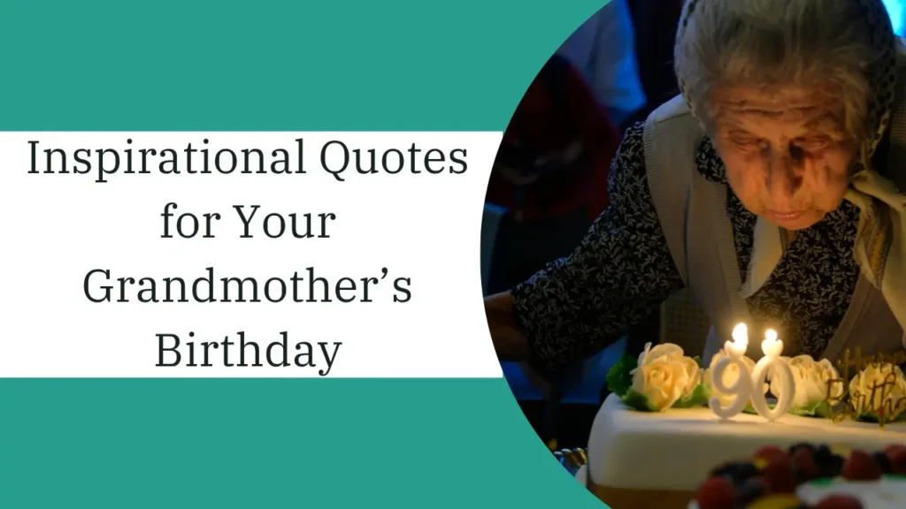 inspirational quotes for your grandmother’s birthday