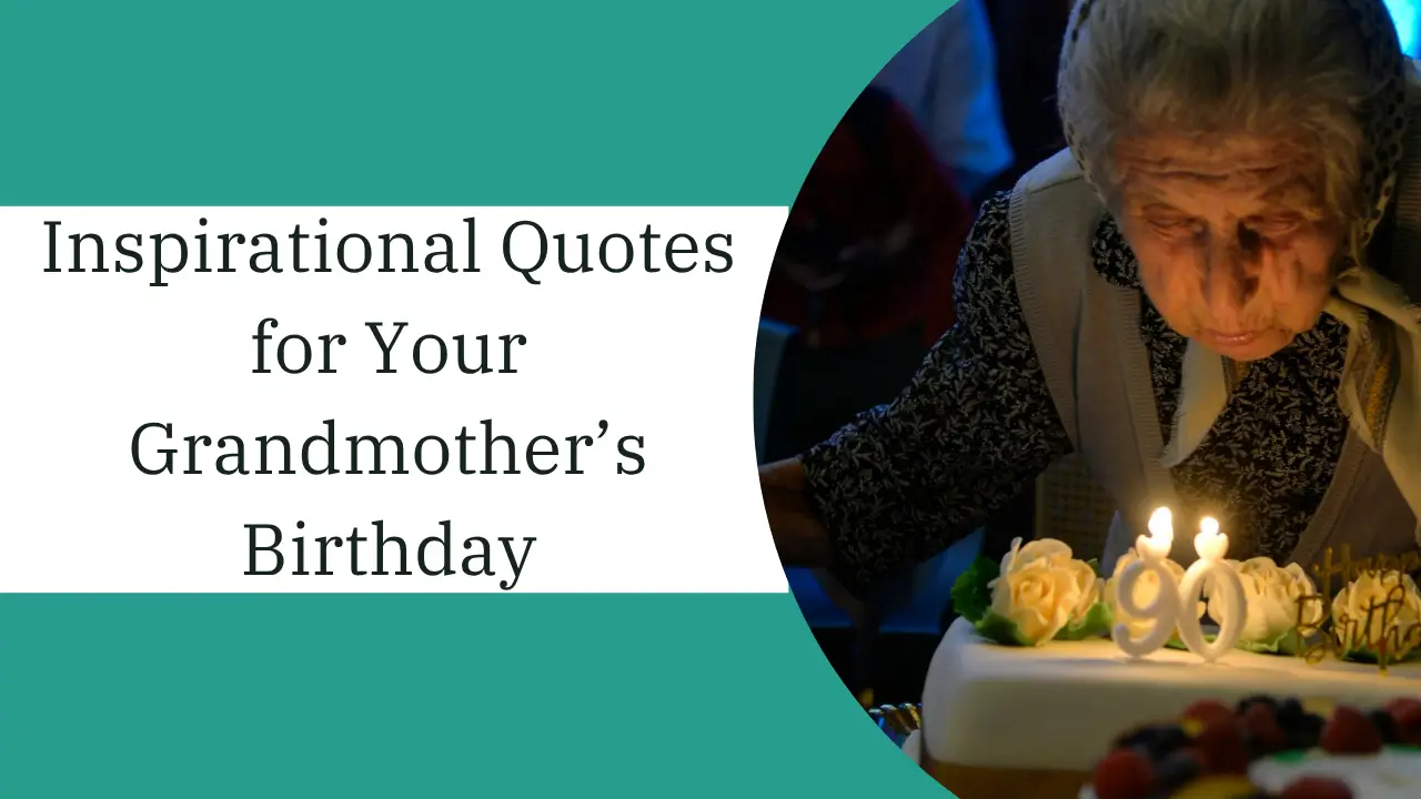 inspirational quotes for your grandmother’s birthday