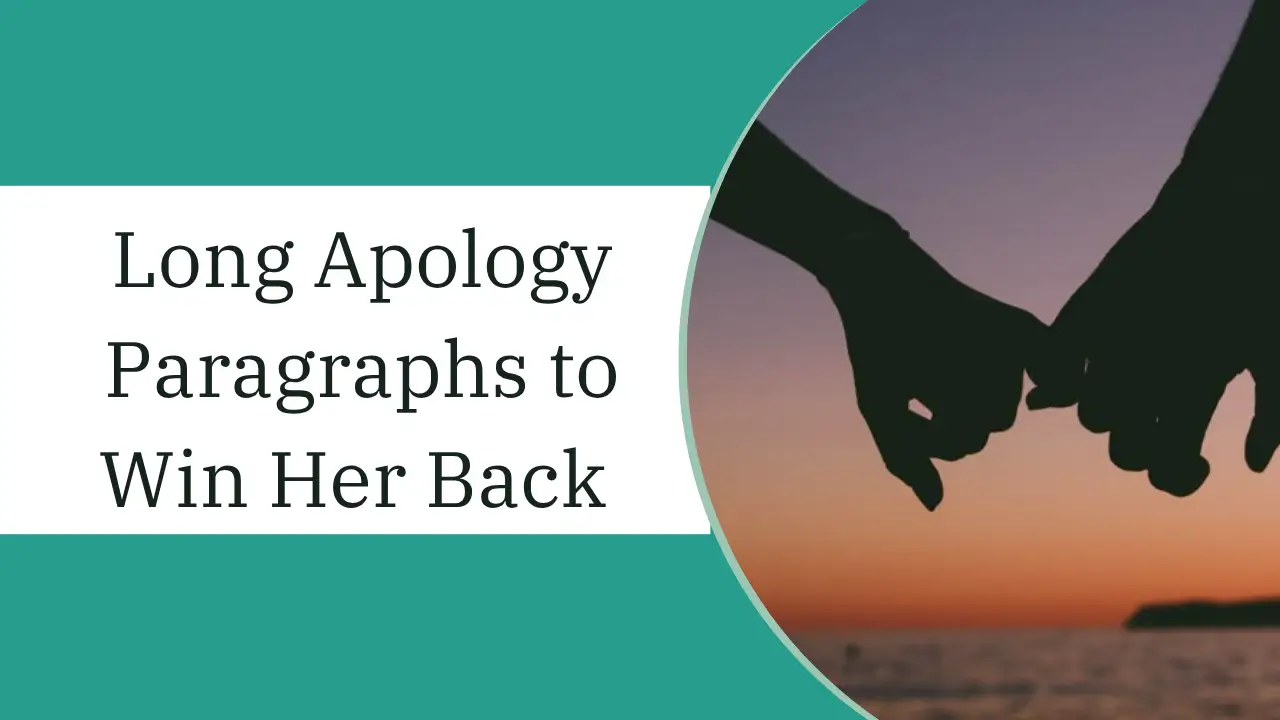 long apology paragraphs to win her back