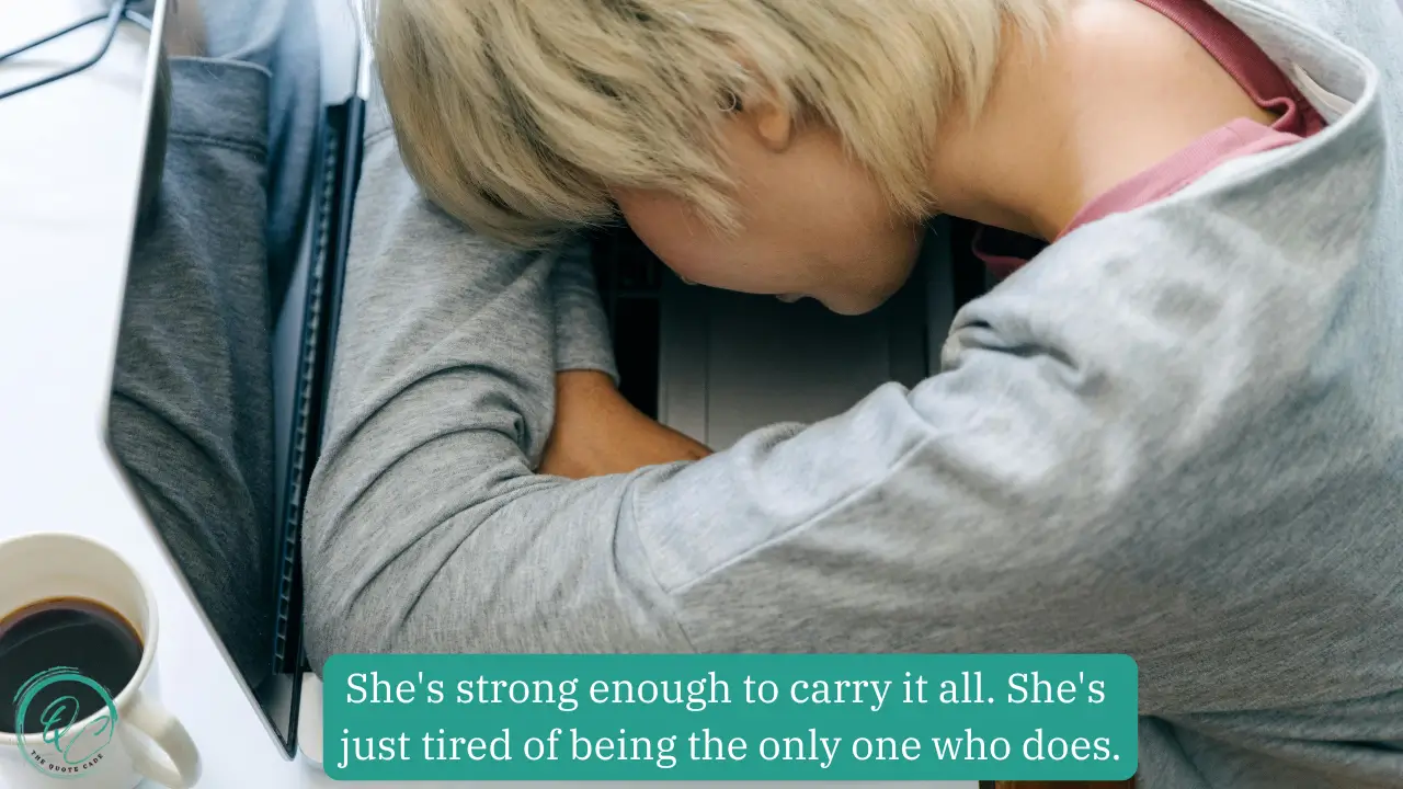 She's Strong, but She's Tired