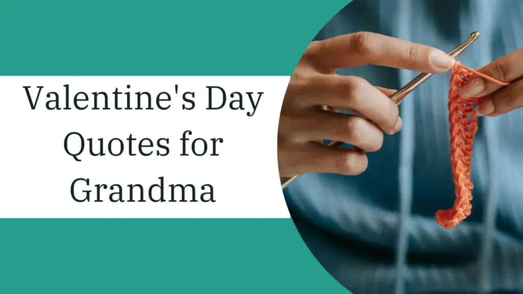 Valentine's Day quotes for grandma