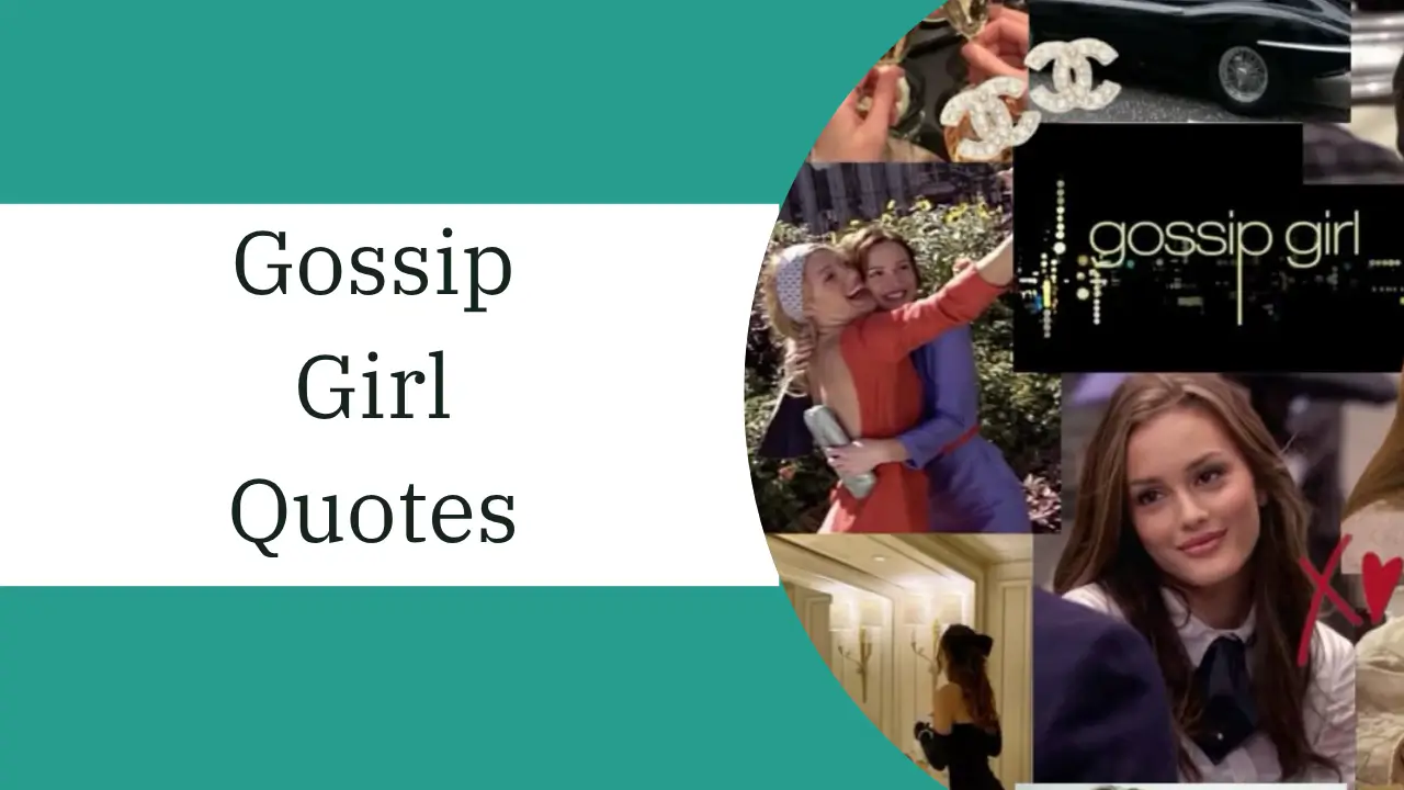 Revealing Gossip Girl Quotes That You Can Never Forget