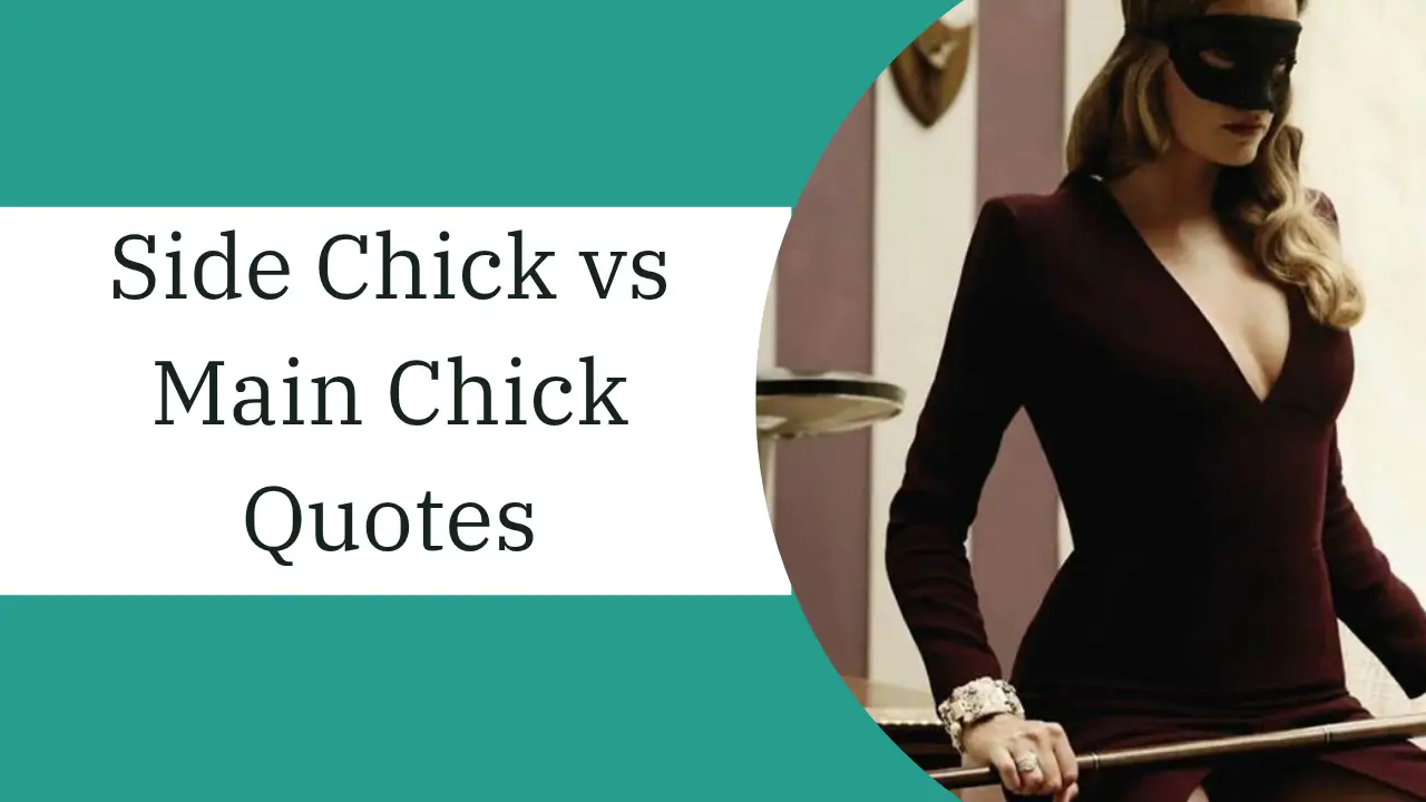 Side Chick vs Main Chick Quotes A Terrific Taboo